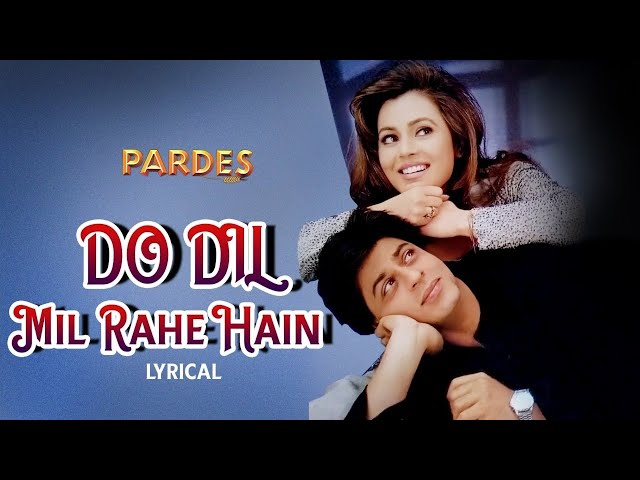 Do Dil Mil Rahe Hain |KUMAR SANU |Nadeem Shravan |Pardes |1997