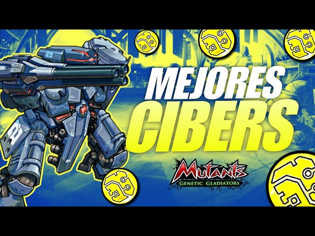 LOS 6 MEJORES MUTANTES CIBERS ACTUALMENTE 🔥💪 | Mutants Genetic Gladiators