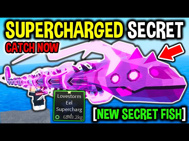 CATCH NEW SECRET SUPERCHARGED LOVESTORM EEL BEFORE ITS GONE in Roblox Fisch..