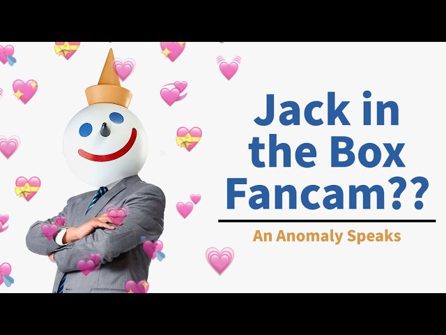 Jack in the Box Fancam Edit