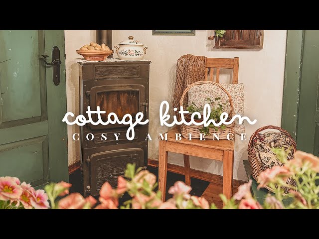 Cosy Cottage Kitchen Ambience 🧺🍃 Crackling Fire, Cooking, Water & Bird Sounds to Relax - ASMR 1 Hour