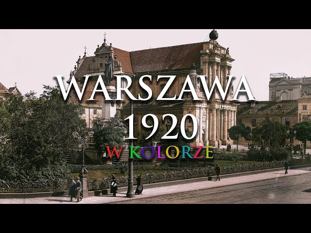 WARSZAWA 1920 W KOLORZE | WARSAW 1920 IN COLOR | REMASTERING AI