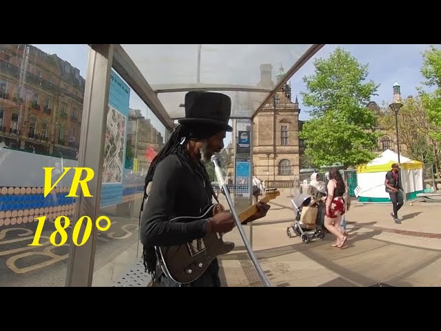 VR180° Reggae Sensimilla song, Busker, Sheffield