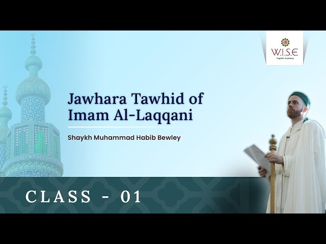 Class 1 - Jawhara Tawhid of Imam Al-Laqqani