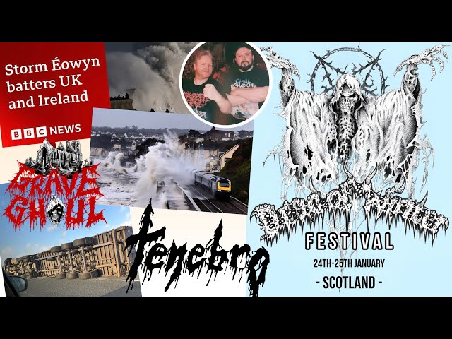 Storm Éowyn v Dead of Winter Fest II… featuring Tenebro… Uncoffined… Brainbath… Grave Ghoul… & more!