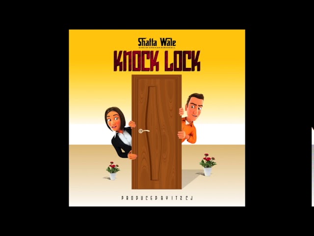 Shatta Wale - Knock Lock (Audio Slide)