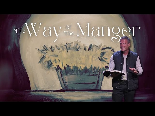 The Way of The Manger Week 1