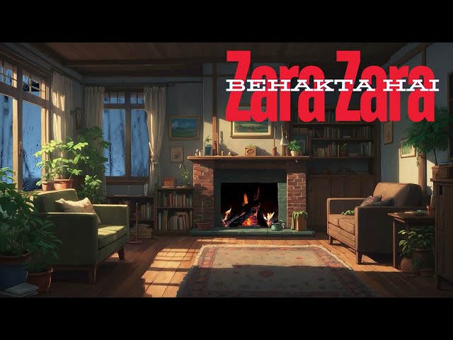 Zara Zara Behakta hai | Lofi Music | Relax | Peace | Bollywood spongs | Chillout Lo-fi | RHTDM