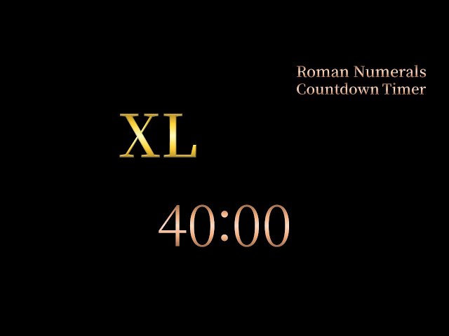 40 Minute Timer - Roman Numerals Countdown XL Minutes