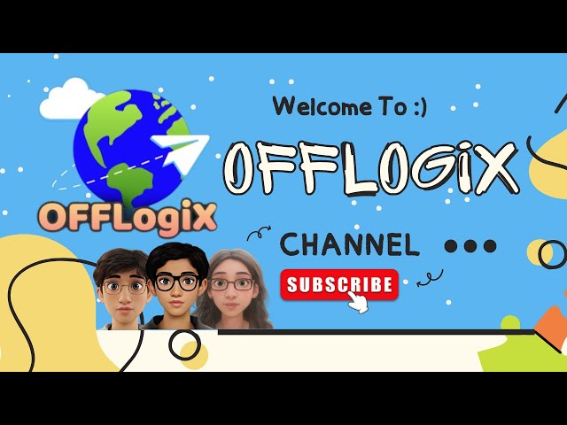 Welcome to OFFLogix: Let the Adventure begin