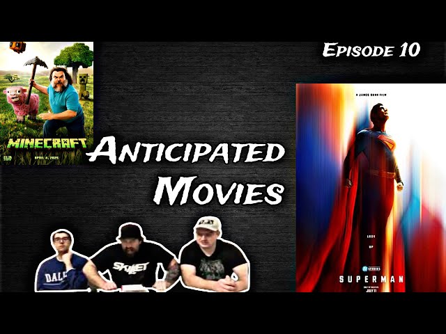 Film Fanatics Episode 10/ Most Anticipated Movies of 2025