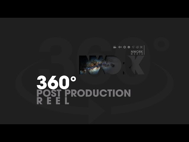 360° Post Production | NWORK 2017