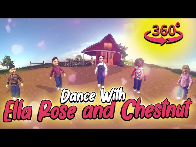 Dance-A-Long with Ella Rose and Chestnut  |  Interactive 360 Journey