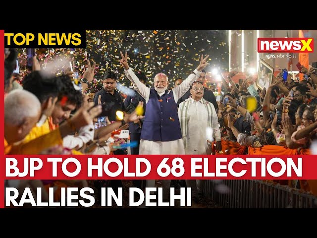 BJP to Hold 68 Election Rallies Today in Delhi | PM Modi to Address Rally in RK Puram | Delhi Polls