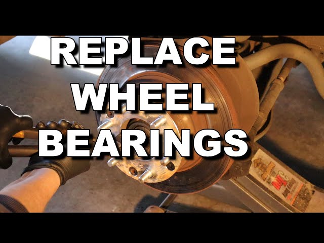 Replace Wheel Bearings in your car or truck