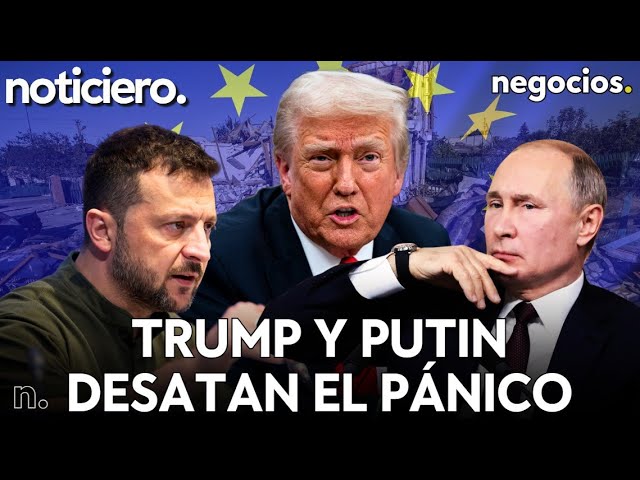 NOTICIERO: alerta máxima en EEUU, Trump y Putin desatan el pánico en Europa y Rusia avisa a Ucrania