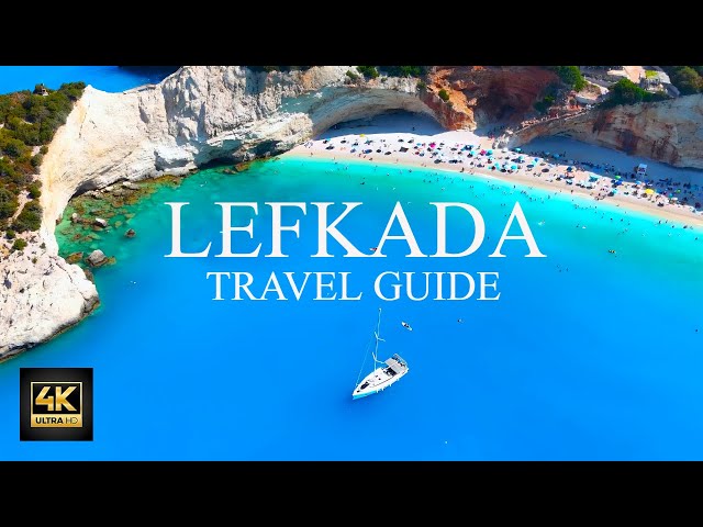 Travel Guide to Lefkada Greece 4K