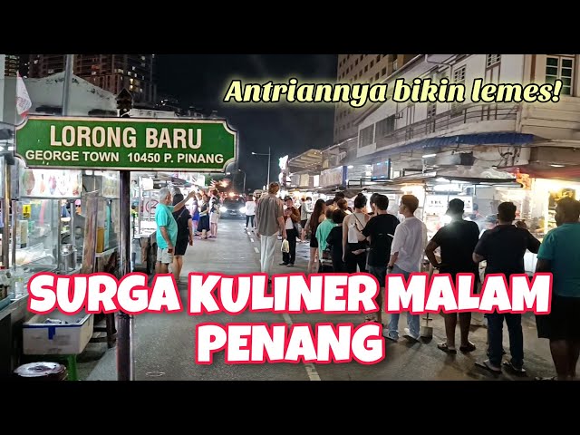 SURGA KULINER NEW LANE STREET MACALISTER LORONG BARU PENANG MALAYSIA