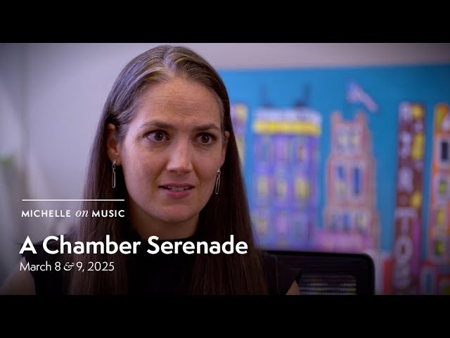 Michelle On Music: A Chamber Serenade | Mar 8 & 9, 2025