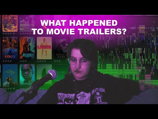 Why Movie Trailers Suck Now