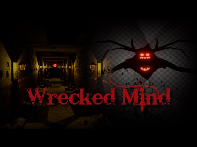 I Traverse Through This Corridor Of Insanity! - Wrecked Mind