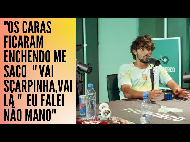 72GUSTAVO SCARPA E SANDRO DIAS PODPORCO #67"OS CARAS FICARAM ENCHENDO ME SACO ... EU FALEI NÃO MANO"