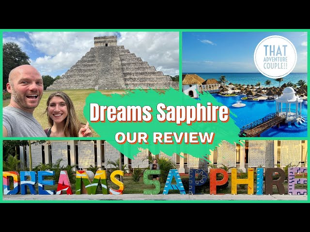 Dreams Sapphire Riviera Maya Review