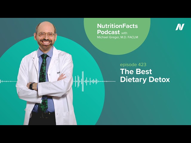 Podcast: The Best Dietary Detox