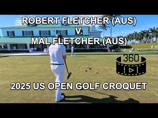 2025 US Open Golf Croquet - Robert Fletcher vs. Mal Fletcher Day 1 Block A