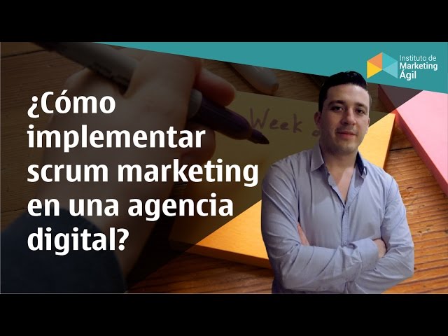 Como implementar scrum marketing en una agencia digital