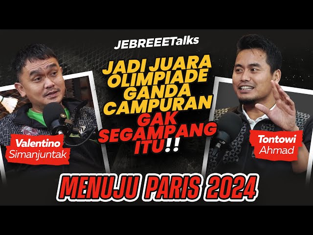 TONTOWI AHMAD: SAYA MAU JUARA OLIMPIADE LATIHAN 4X SEHARI ITUPUN GAK CUKUP! - JEBREEETalks