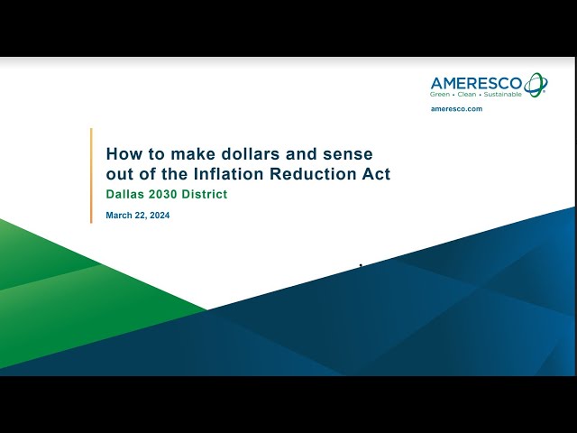 Dallas 2030 District: How to Make Dollars and Sense out of the IRA Bill