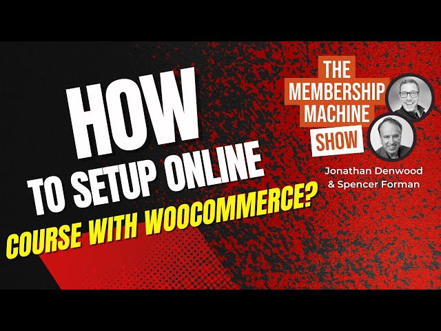 How To Setup Online Courses with WooCommerce?