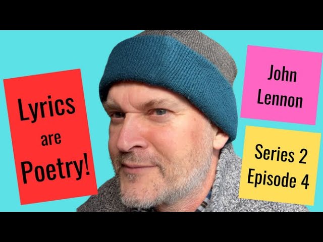 Lyrics are Poetry S2 Ep4: John Lennon