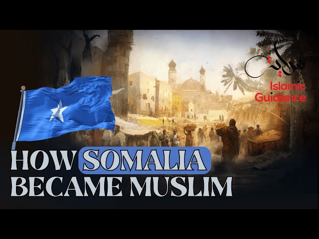 How Somalia Became Muslim