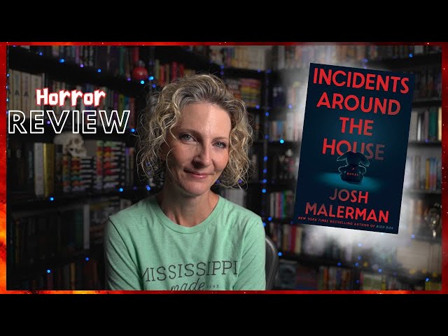 INCIDENTS AROUND THE HOUSE by Josh Malerman || #Horror #Thriller #Paranormal