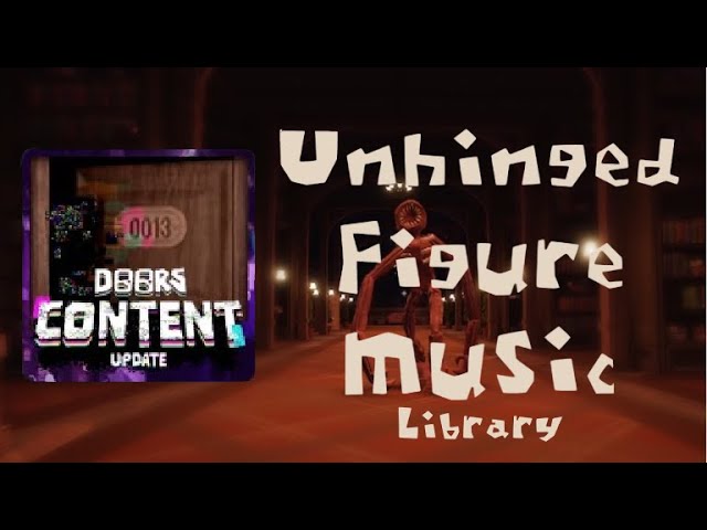 Roblox Doors Unhinged (Figure Library Theme) 10 HOURS!