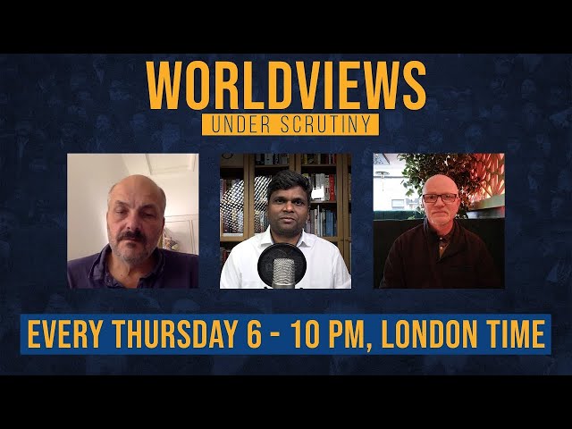 Worldviews (Roman Catholicism, Judaism, Islam, Atheism, Hinduism) Under Scrutiny | 3.0 Ep 19