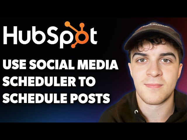 How to Use Hubspots Social Media Scheduler to Schedule Your Posts (Full 2025 Guide)