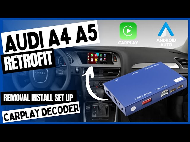 How to install CarPlay to your Audi A4 A5 Original Radio Removal Retrofit Decoder Low Configuration