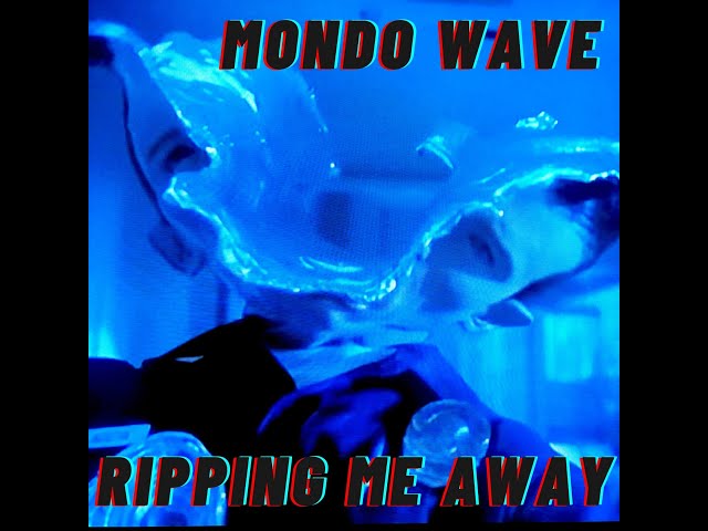 Mondo Wave - "Ripping Me Away" Monster Zero Records - Official Music Video