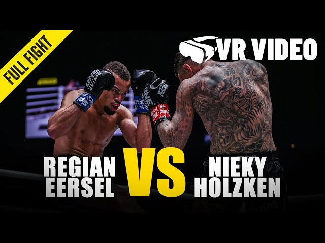 Regian Eersel vs. Nieky Holzken | ONE Championship VR Fight