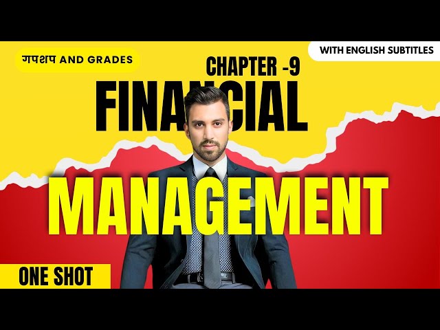 Day 15 - GnG | Business studies | CH - 9 | Financial Management | Class 12