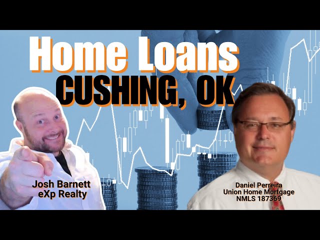 CUSHING OKLAHOMA Home Loans [FAQs] - EVERYTHING TO GET STARTED