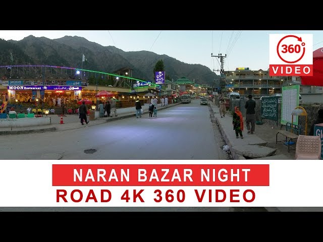 Naran Main Bazar Night view 4k ( 360 video) | Kaghan Naran Bazar Beautiful view vr 360 video