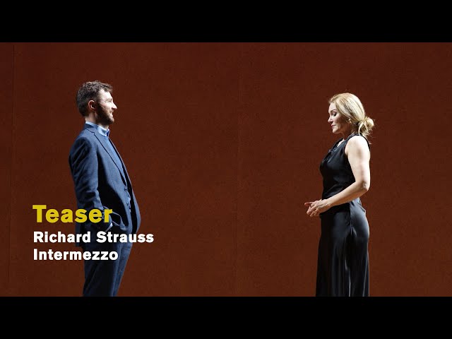 Richard Strauss: INTERMEZZO (Teaser)