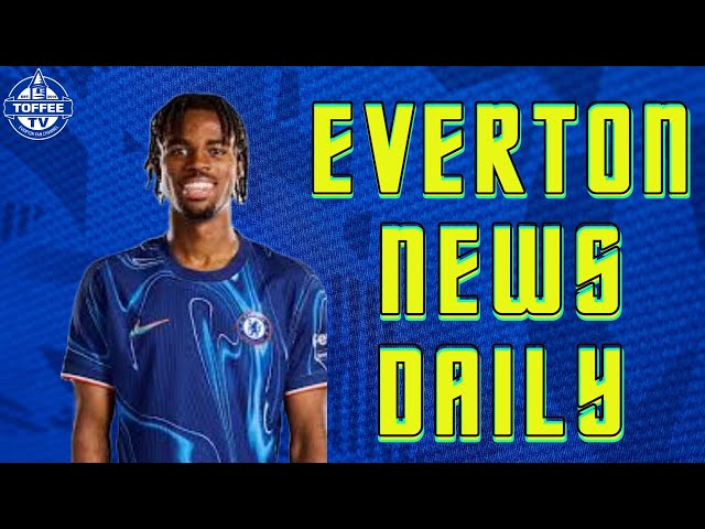 Toffees Linked With Young Chelsea Midfielder | Everton News Daily