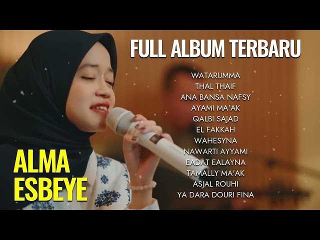 KUMPULAN LAGU GAMBUS ALMA ESBEYE TERBARU 2024 || ALBUM TERBARU GAMBUS ESBEYE 2024 #almaesbeye #alma