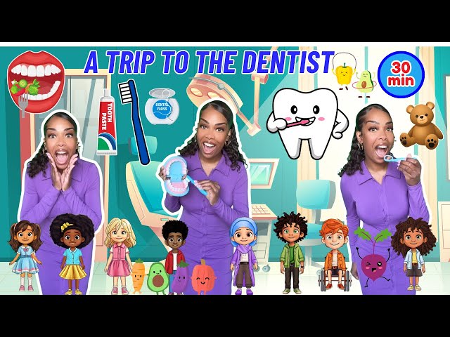 A Trip To The Dentist| Brushing and Flossing| Healthy Foods| Learning with Ms Houston