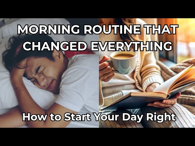 The Morning Routine That Changed Everything